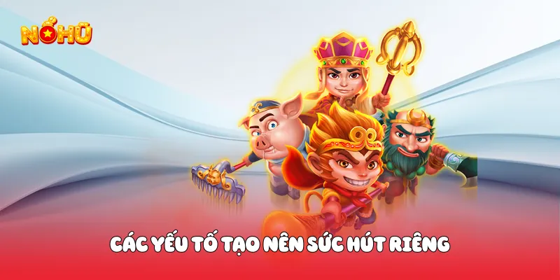 Nổ Hũ 90 Trải Nghiệm Slot Đỉnh Cao Với Cơ Hội Thắng Lớn Các yếu tố tạo nên sức hút riêng