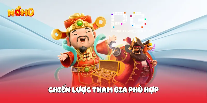 Nổ Hũ 90 Trải Nghiệm Slot Đỉnh Cao Với Cơ Hội Thắng Lớn Chiến lược tham gia phù hợp