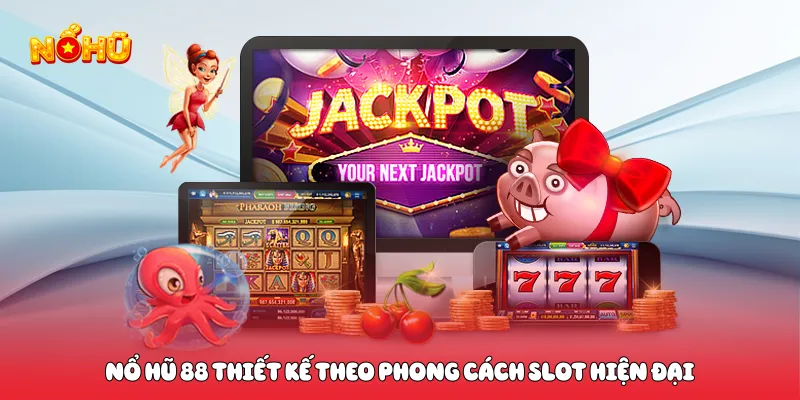 Nổ Hũ 88 Bùng Nổ Kho Báu Với Chuỗi Quay Thưởng Đỉnh Cao Nổ hũ 88 thiết kế theo phong cách slot hiện đại